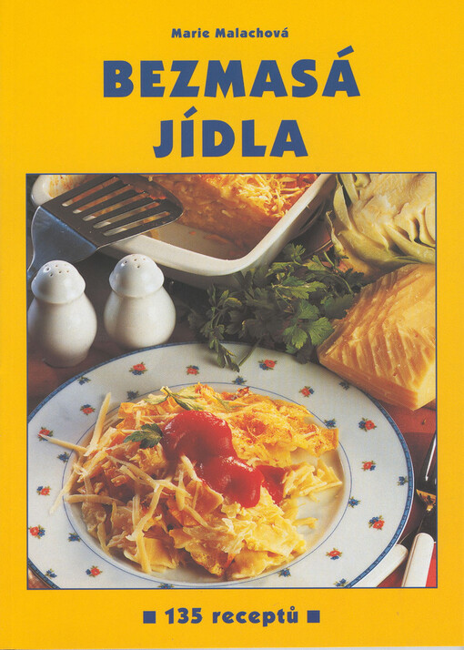 Bezmasá jídla : 135 receptů