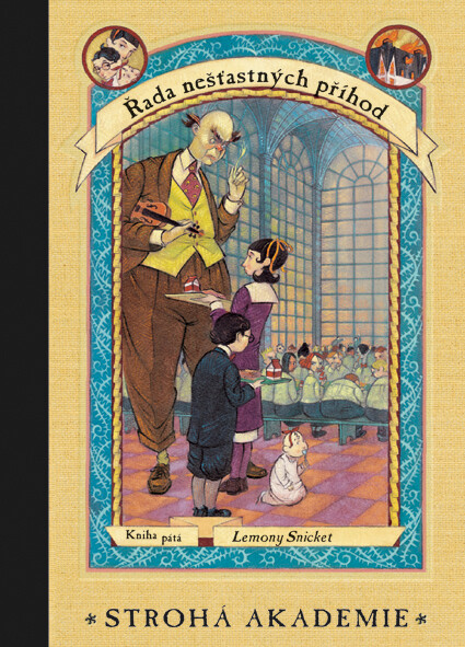 Řada nešťastných příhod. Kniha pátá, Strohá akademie