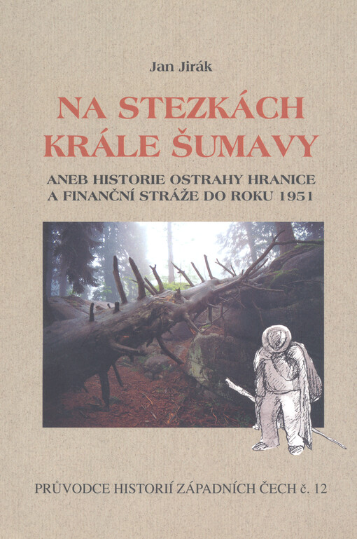 Na stezkách krále Šumavy