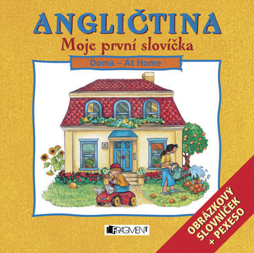 Angličtina : moje první slovíčka. Doma - at home