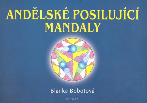 Andělské posilující mandaly malujeme mandaly pro zdraví a pro duši