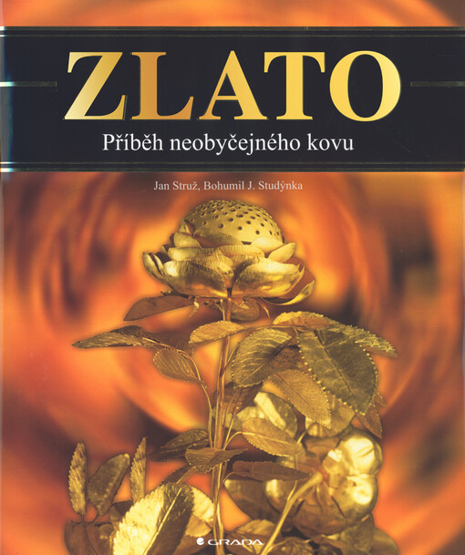 Zlato: příběh neobyčejného kovu