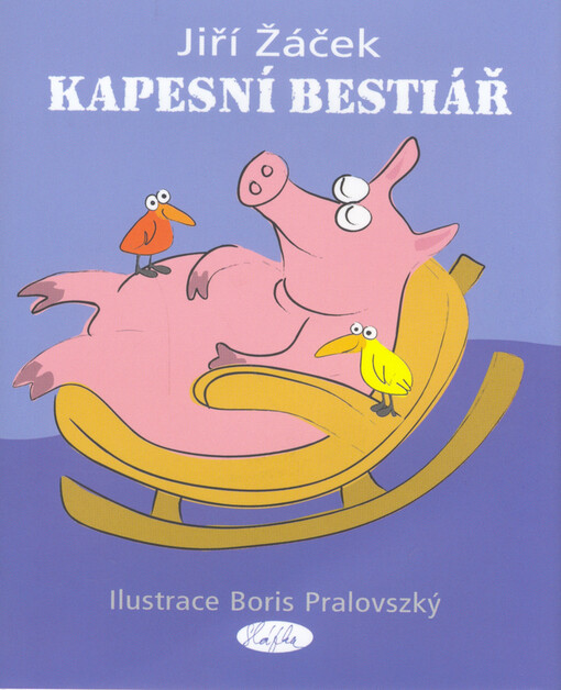 Kapesní bestiář, neboli, Bajky a nebajky : pro děti od 5 do 105 let