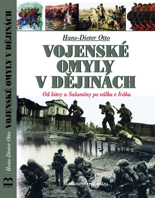 Vojenské omyly v dějinách : od bitvy u Salaminy po válku v Iráku