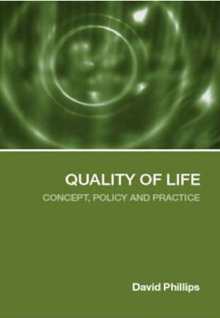Quality of life : concept, policy and practice