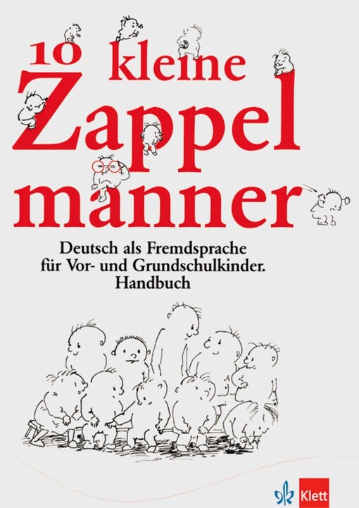 10 kleine Zappelmänner. Deutsch als Fremdsprache für Vorschulkinder und Grundschulkinder. Handbuch. (German Edition)