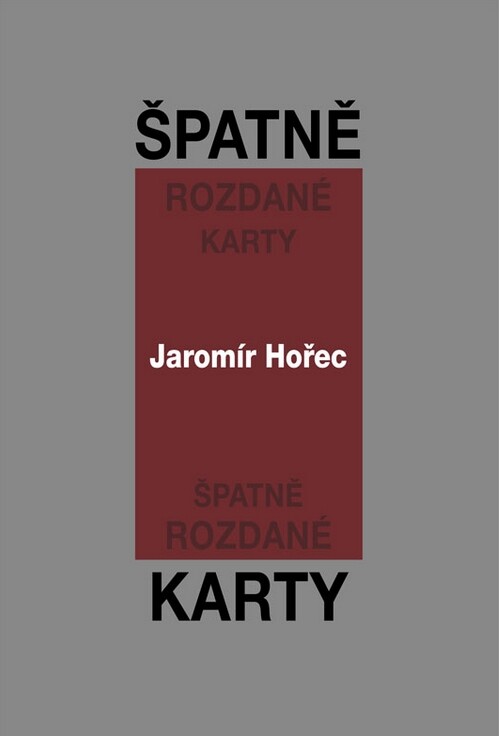 Špatně rozdané karty : [básně ze šedesátých let]