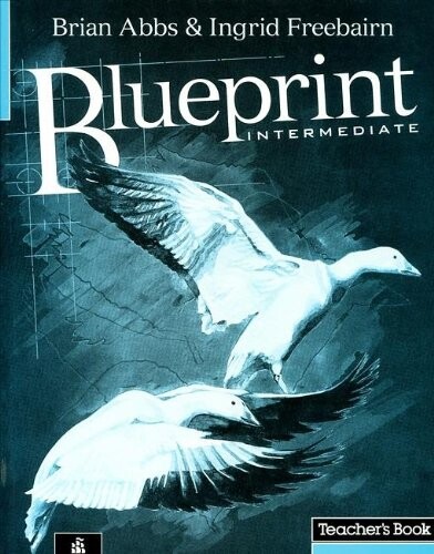 Blueprint. Teachers' Book : intermediate
