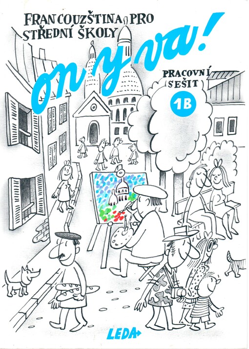 On y va! : pracovní sešit = Cahier d'exercices. 1B