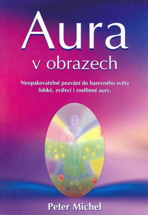 Aura v obrazech : velká ilustrovaná kniha