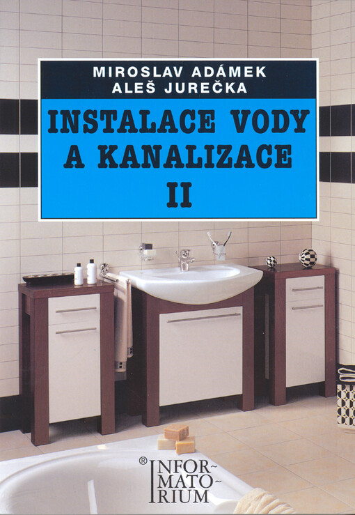 Instalace vody a kanalizace II : pro 2. ročník OU Instalatér