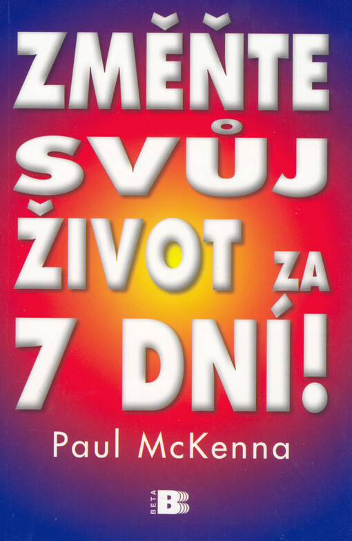 Změňte svůj život za 7 dní!