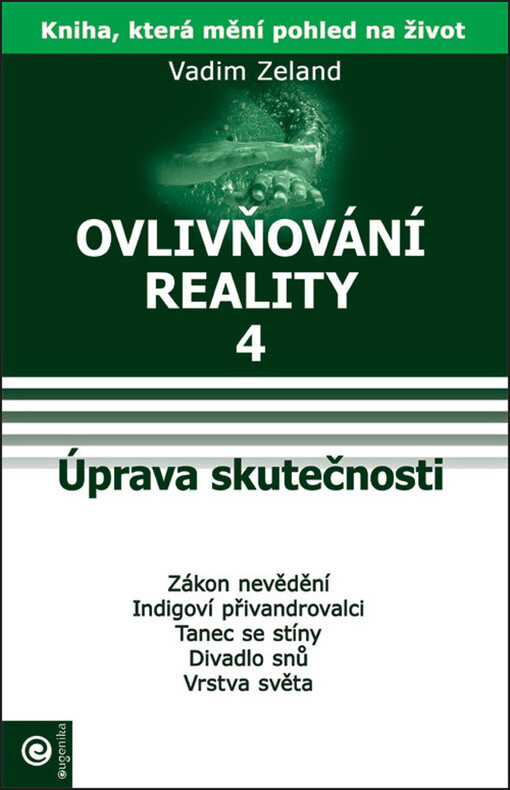 Ovlivňování reality IV. - Úprava skutečnosti