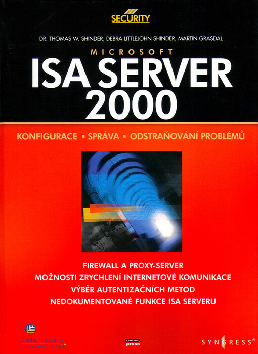 Microsoft ISA Server 2000: konfigurace, správa a odstraňování problémů