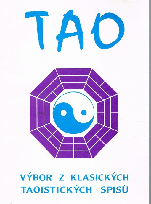 Tao : výbor z klasických taoistických spisů