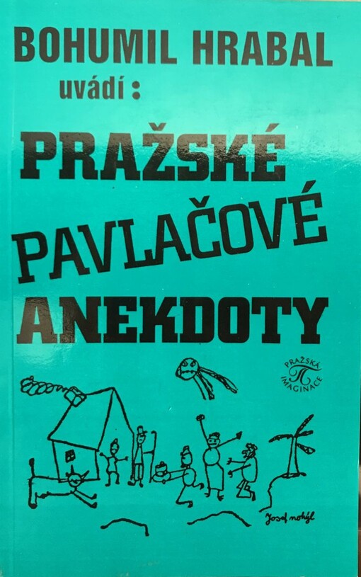 Bohumil Hrabal uvádí: Pražské pavlačové anekdoty