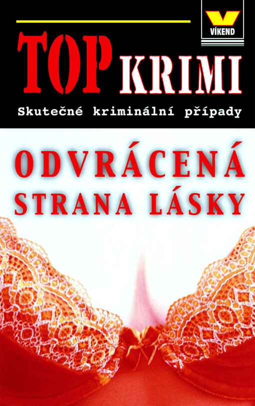 Odvrácená strana lásky: skutečné kriminální případy