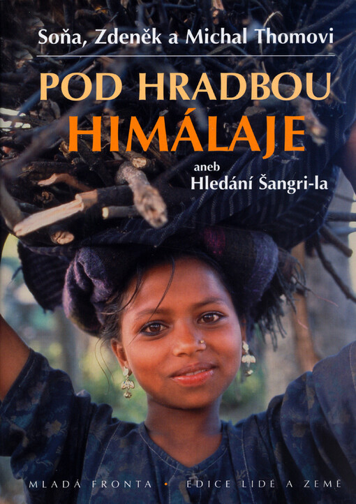 Pod hradbou Himálaje, aneb, Hledání Šangri-la