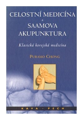Celostní medicína a Saamova akupunktura : klasická korejská medicína