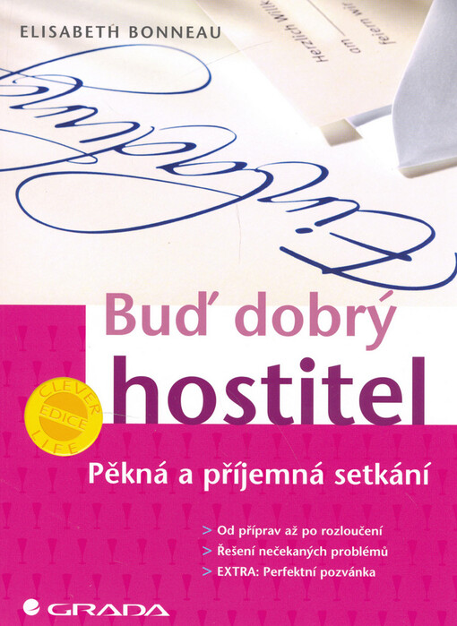 Buď dobrý hostitel : pěkná a příjemná setkání