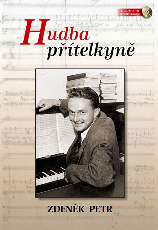 Hudba přítelkyně: padesát let za redakčním, režijním a psacím stolem