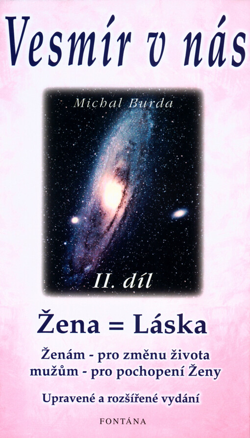 Vesmír v nás. II. díl, Žena = láska, II. díl, Žena = láska