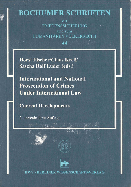 International and national prosecution of crimes under international law : current developments