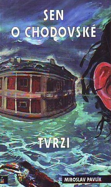 Sen o Chodovské tvrzi