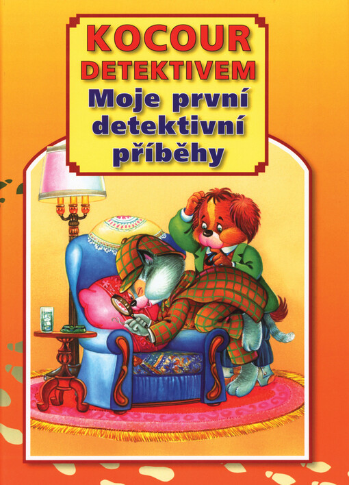 Kocour detektivem: moje první detektivní příběhy