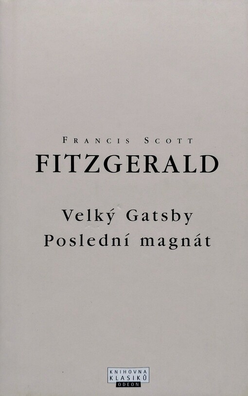 Velký Gatsby ; Poslední magnát, V tomto uspořádání vyd. 2.
