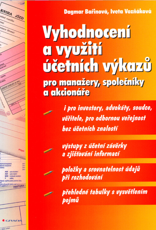 Vyhodnocení a využití účetních výkazů pro manažery, společníky a akcionáře