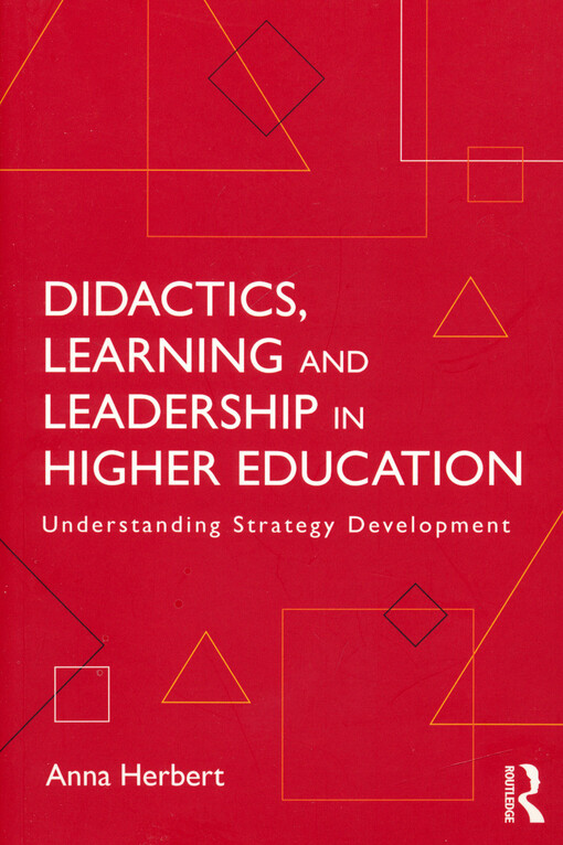Didactics, learning and leadership in higher education : understanding strategy development