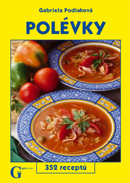 Polévky : 352 receptů
