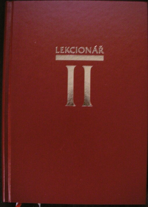 Lekcionář II : feriální lekcionář pro dobu adventní, pro dobu vánoční, pro dobu postní, pro dobu velikonoční