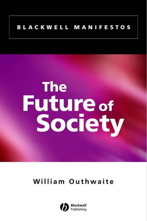 The Future of Society (Blackwell Manifestos)
