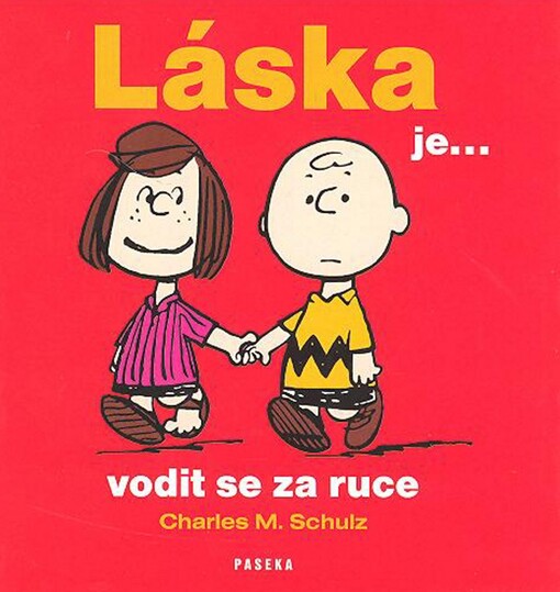 Láska je-- vodit se za ruce