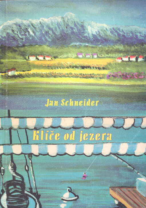 Klíče od jezera : novela z Bavorska o velkém umění nezaclánět a zbytečně neutrácet peníze