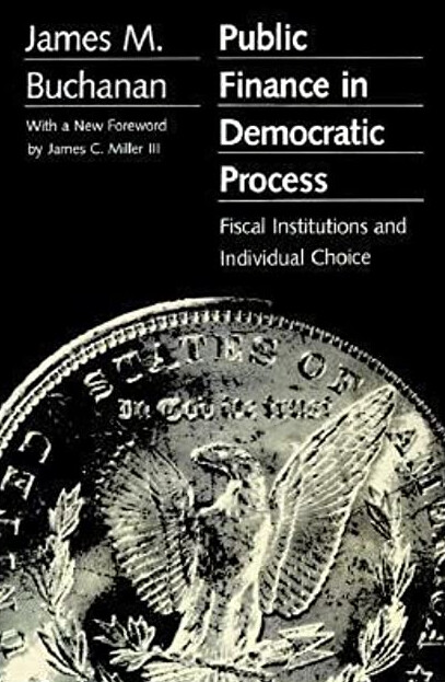 Public finance in democratic process : fiscal institutions and individual choice
