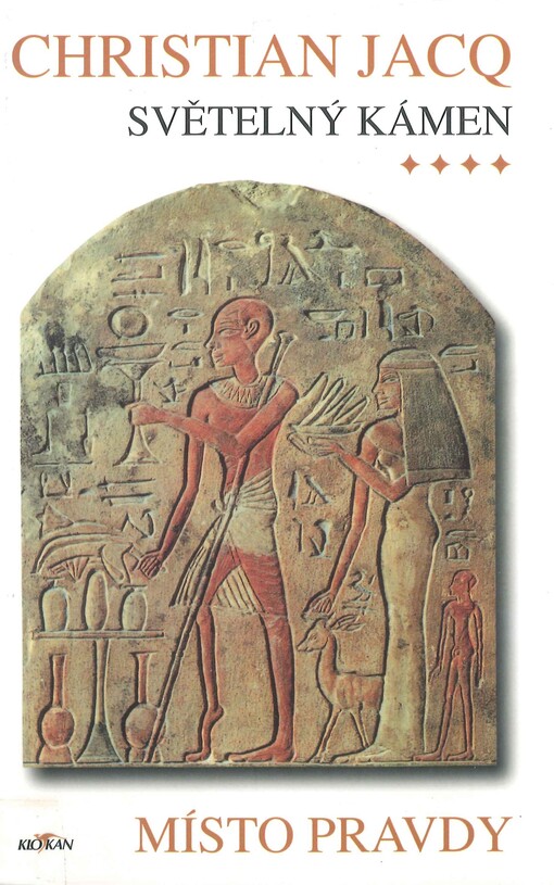 Světelný kámen. Místo pravdy