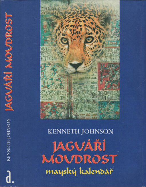 Jaguáří moudrost : mayský kalendář