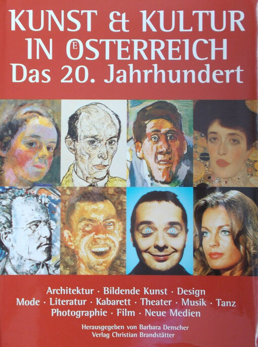 Kunst et Kultur in Osterreich: Das 20. Jahrhundert : [in Zusammenhang mit der O1-Horfunkserie 