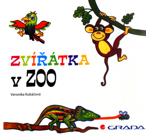 Zvířátka v ZOO : [pro nejmenší]