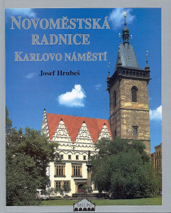 Novoměstská radnice. Karlovo náměstí