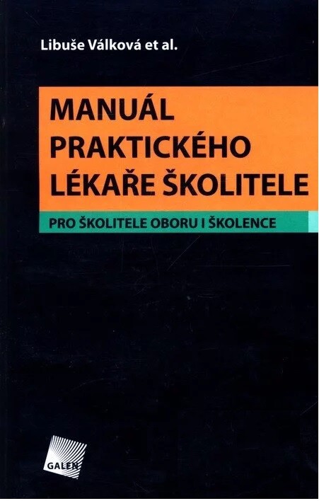 Manuál praktického lékaře školitele : pro školitele oboru i školence