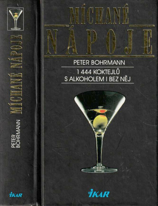 Míchané nápoje : 1444 koktejlů s alkoholem i bez něj