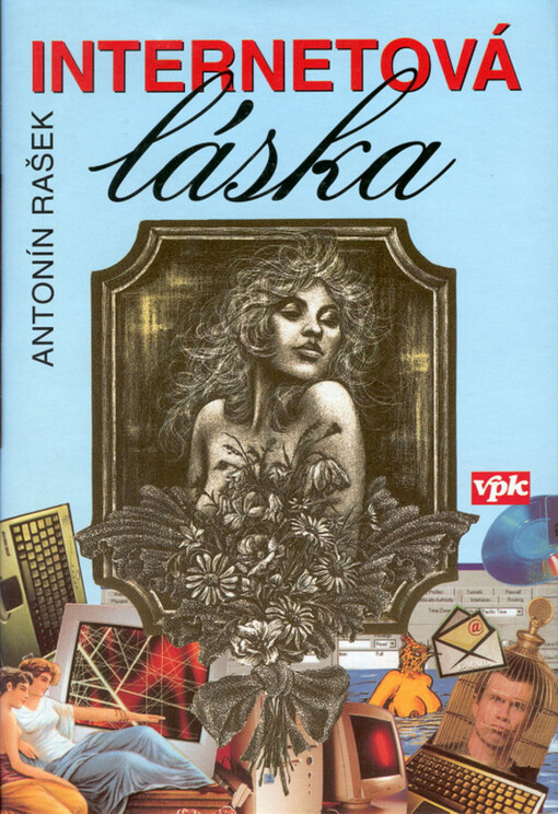 Internetová láska : (pokus o vzkříšení epistolografie)