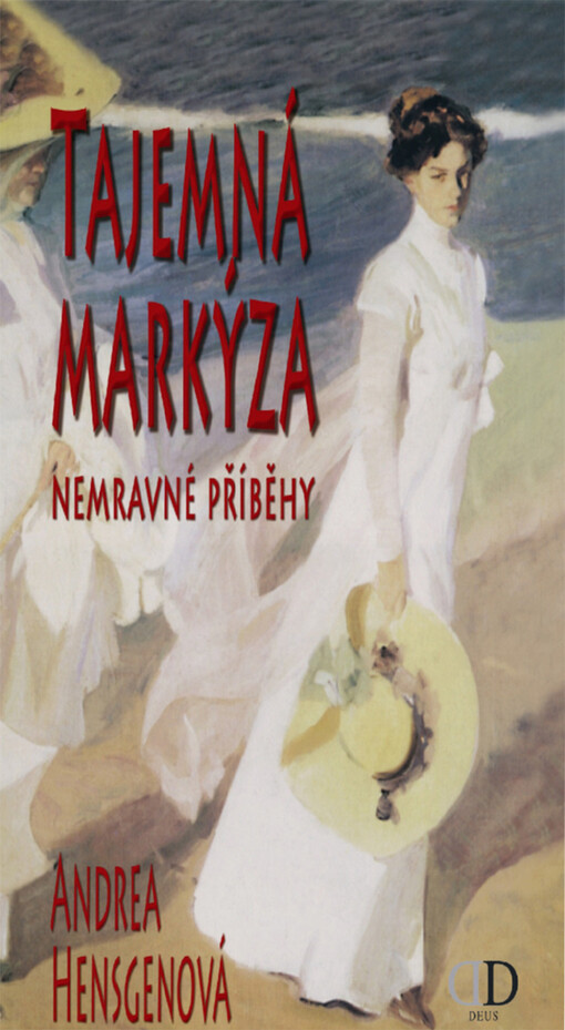 Tajemná markýza : nemorální příběhy