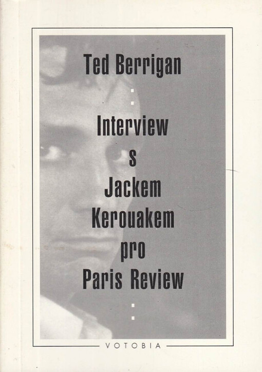 Interview s Jackem Kerouakem pro Paris Review