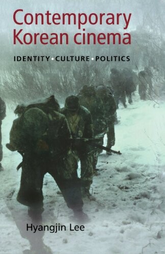 Contemporary Korean Cinema: Culture, Identity and Politics