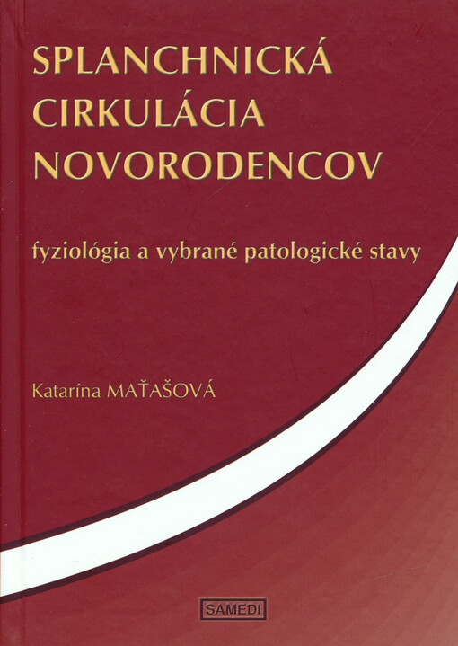 Splanchnická cirkulácia novorodencov : fyziológia a vybrané patologické stavy